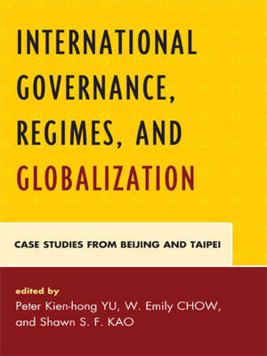 cover image of International Governance, Regimes, and Globalization